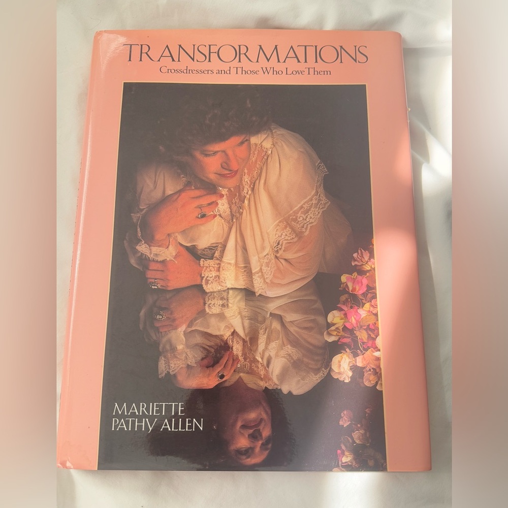 Transformations: Crossdressers & Those Who Love Them by Mariette PathyAllen book